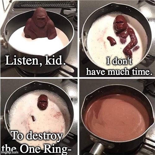 Edited | throw it into mount doom | made w/ Imgflip meme maker