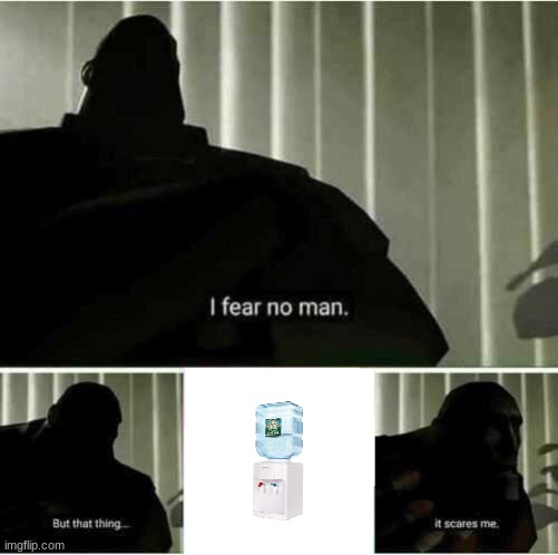 WATERCOOLER | image tagged in i fear no man,deltarune,chapter 3,water | made w/ Imgflip meme maker