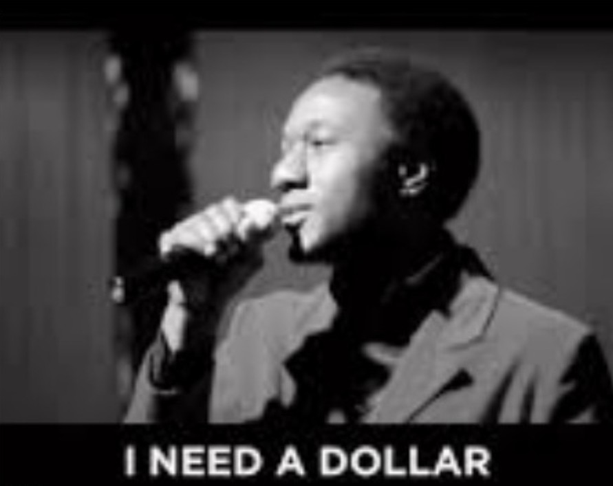 High Quality I need a dollar Blank Meme Template
