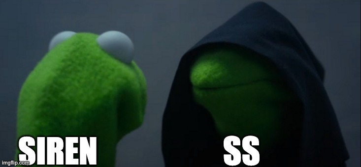Evil Kermit Meme | SIREN SS | image tagged in memes,evil kermit | made w/ Imgflip meme maker