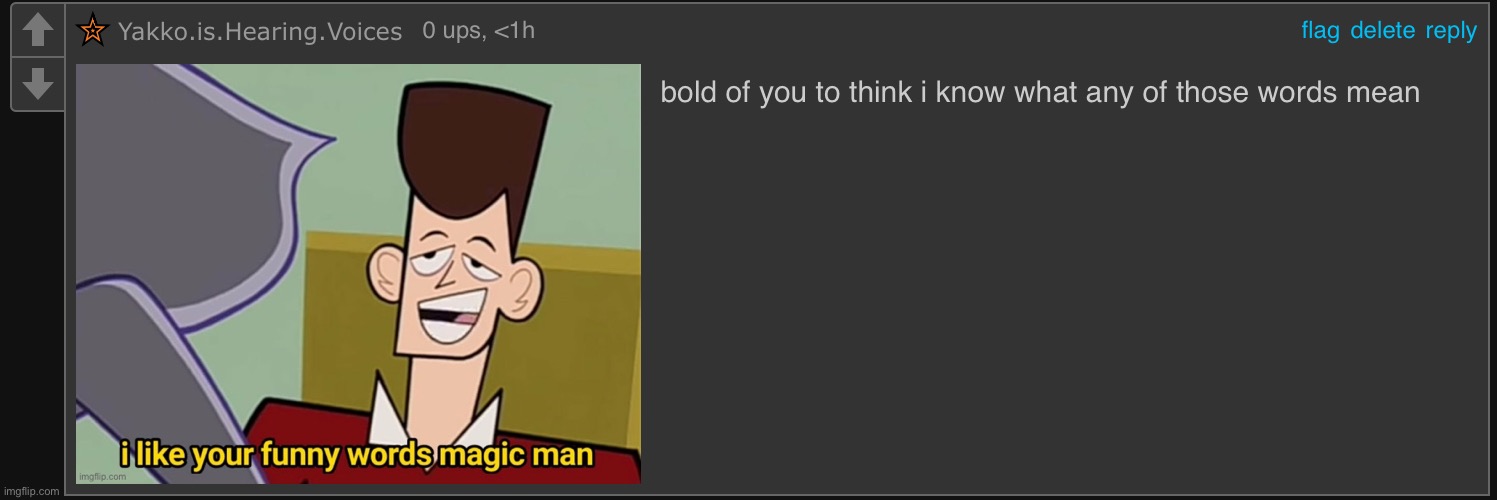 new template | image tagged in i like your funny words | made w/ Imgflip meme maker
