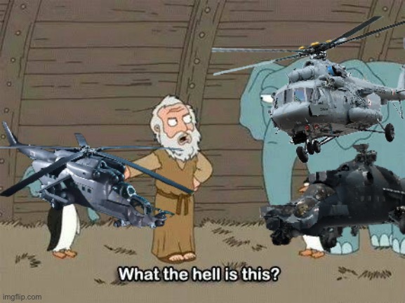 What the hell is this mi-240 super hind | image tagged in memes,helicopter,battlefield | made w/ Imgflip meme maker
