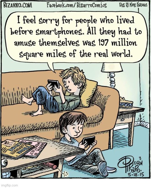 image tagged in comics,bizarro comics,smartphones,lazy kids | made w/ Imgflip meme maker