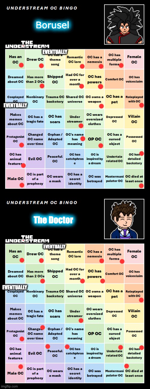 Borusel and the Doctor (no bingos unfortunately) | Borusel; EVENTUALLY; EVENTUALLY; The Doctor; EVENTUALLY; EVENTUALLY | image tagged in understream oc bingo by interactionsystem | made w/ Imgflip meme maker
