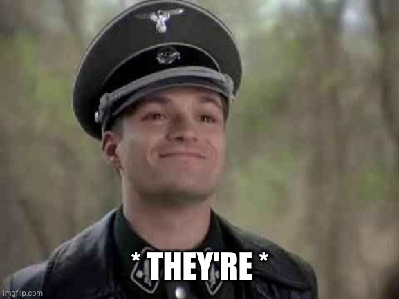grammar nazi | * THEY'RE * | image tagged in grammar nazi | made w/ Imgflip meme maker