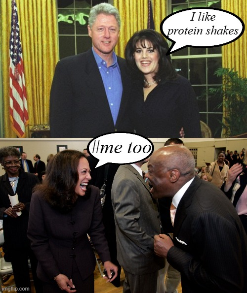 I like
protein shakes #me too | image tagged in bill clinton monica lewinsky,harris and willie brown laughing | made w/ Imgflip meme maker
