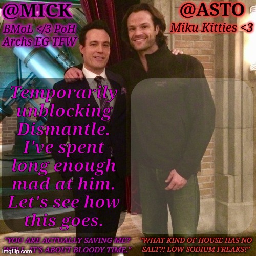 The Olive Branch Can Just As Easily Be A Cherry Bomb, It's Your Call | Temporarily
unblocking
Dismantle.
I've spent
long enough
mad at him.
Let's see how
this goes. | image tagged in km asto shared temp,here we go again,i don't know good luck charlie | made w/ Imgflip meme maker
