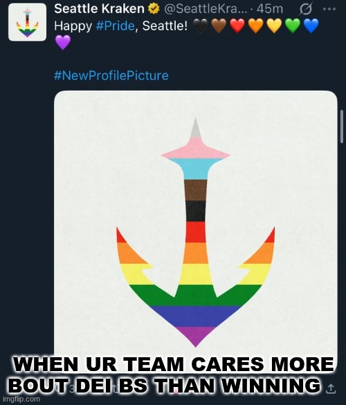 Seattle Kraken meme | WHEN UR TEAM CARES MORE BOUT DEI BS THAN WINNING | image tagged in memes,kraken,nhl,hockey,sports,seattle | made w/ Imgflip meme maker