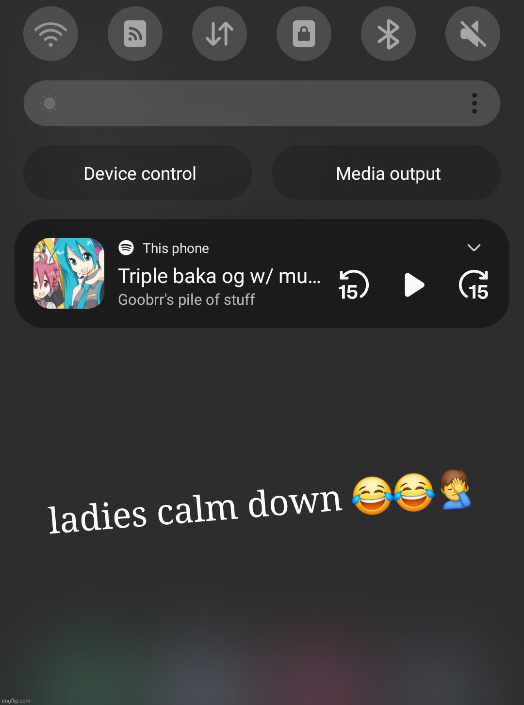 ladies calm down 😂😂🤦‍♂️ | made w/ Imgflip meme maker