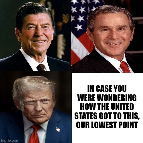 Reagan Started The Failed Trickle Down Economics. Bush Started A War Based On Lies. Trump Made KKK Nazis Think They're Relevant | IN CASE YOU WERE WONDERING HOW THE UNITED STATES GOT TO THIS,
OUR LOWEST POINT | image tagged in memes,drake hotline bling,scumbag republicans,maga traitors,what's wrong with you people,maga | made w/ Imgflip meme maker