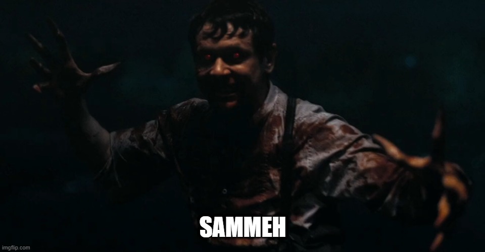 SAMMEH | SAMMEH | image tagged in sammeh,sinners | made w/ Imgflip meme maker