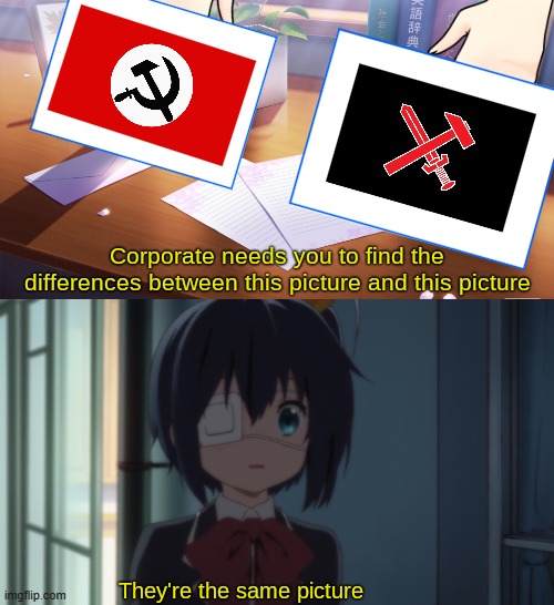 They're the same picture | image tagged in they're the same picture | made w/ Imgflip meme maker