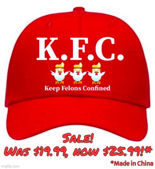 TACO Sale | Sale!
Was $19.99, now $25.99!*; *Made in China | image tagged in taco,trump,chicken | made w/ Imgflip meme maker