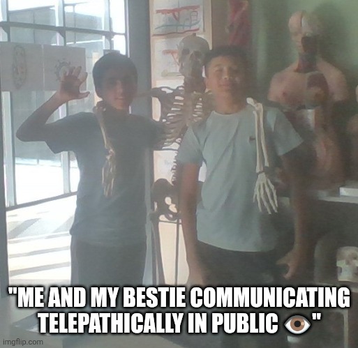 Two boys | "ME AND MY BESTIE COMMUNICATING TELEPATHICALLY IN PUBLIC 👁️" | image tagged in boys | made w/ Imgflip meme maker