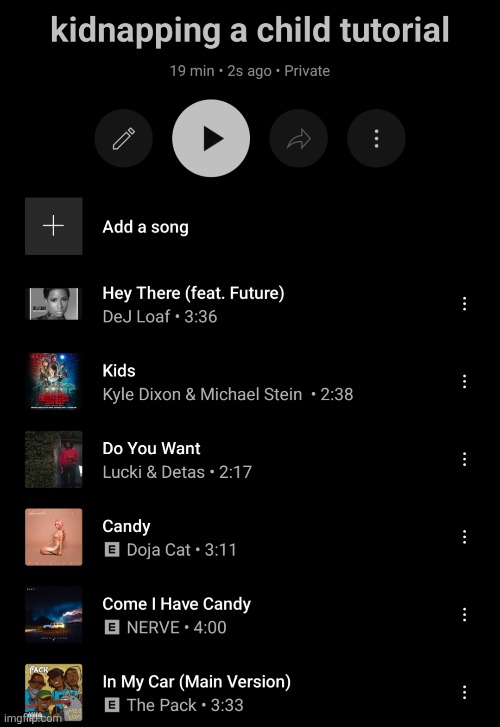 Cool tutorial!!!! | image tagged in kids,kidnapping,playlist,youtube | made w/ Imgflip meme maker