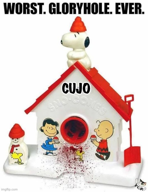 Cujo was a bad girl | CUJO | image tagged in cujo,snoopy,stephen king,peanuts | made w/ Imgflip meme maker