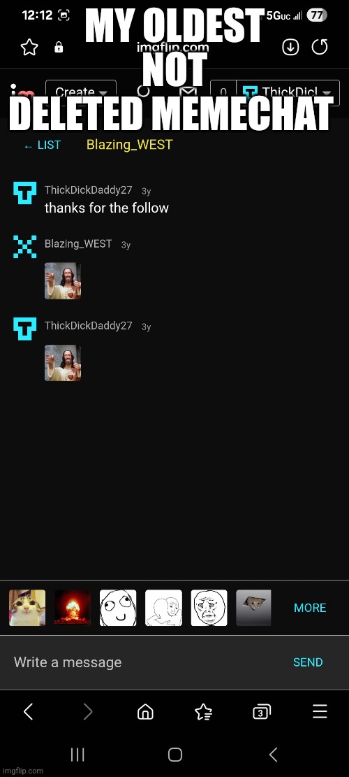 I used to thank everyone who followed me | MY OLDEST NOT DELETED MEMECHAT | made w/ Imgflip meme maker