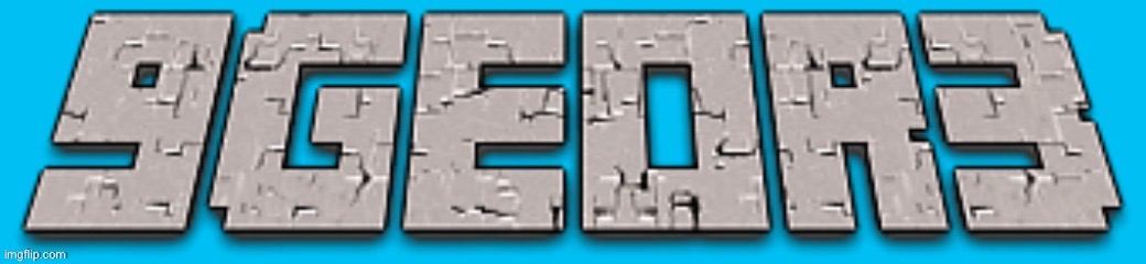 9geor3 | image tagged in 9geor3 | made w/ Imgflip meme maker