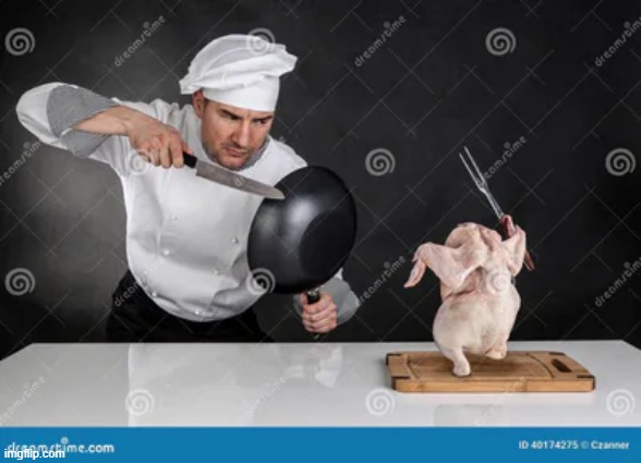 Chef vs evil fucking scary raw chicken | made w/ Imgflip meme maker