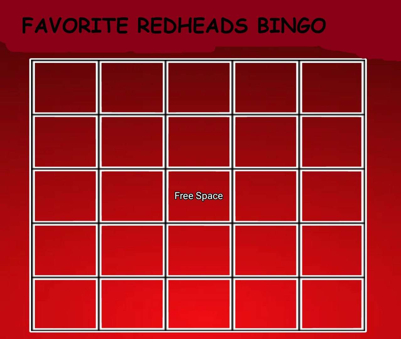 favorite redheads bingo Blank Meme Template