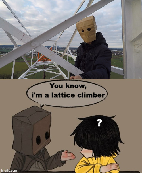 Mono, Little Nightmares 2 Creepypasta | image tagged in latticeclimbing,meme,mono,little nightmares,creepypasta,creepypasta meme | made w/ Imgflip meme maker