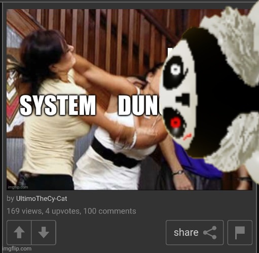 Its perfect. 69 for views, 100 comments. | made w/ Imgflip meme maker