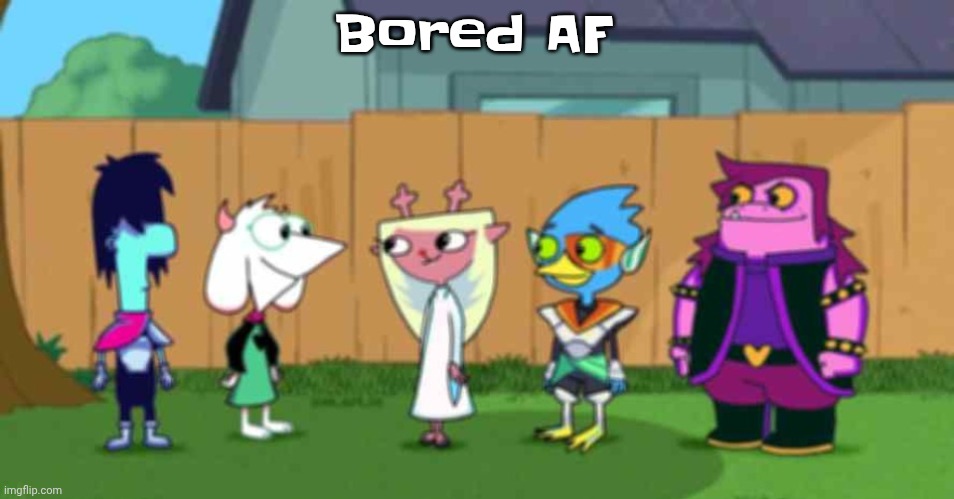 dell toe ruin | Bored AF | image tagged in dell toe ruin | made w/ Imgflip meme maker