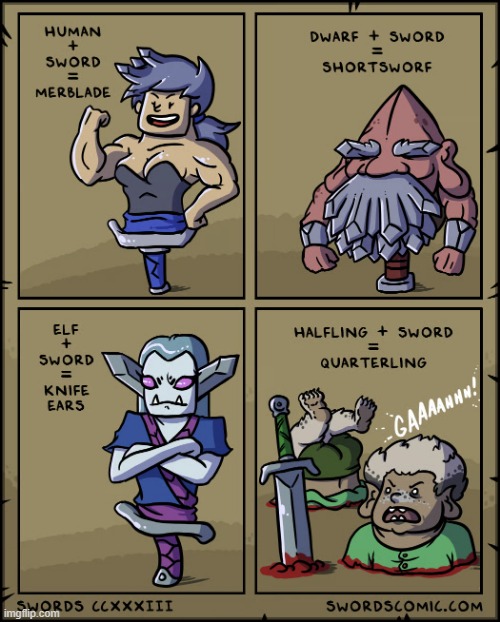 Types of sword-being hybrids in Sworgard: | image tagged in swords,human,mermaid,dwarf,elf,halfling | made w/ Imgflip meme maker