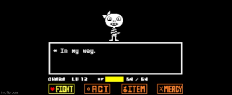 In My Way | image tagged in in my way | made w/ Imgflip meme maker