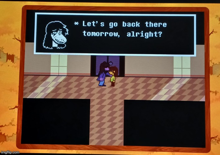 ㅤ | image tagged in deltarune tomorrow | made w/ Imgflip meme maker
