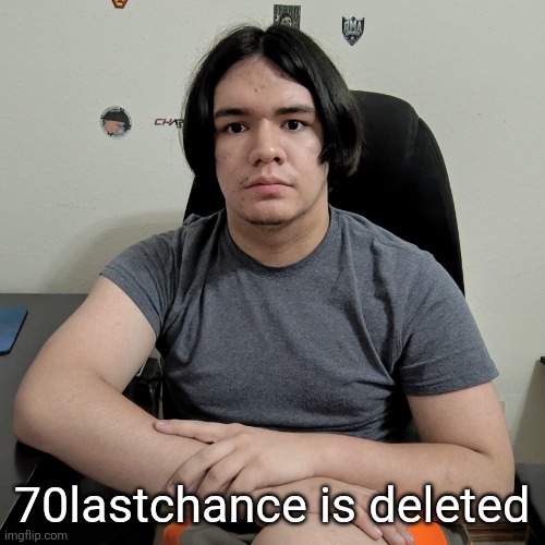 first clefyble now | 70lastchance is deleted | image tagged in neutral reaction guy | made w/ Imgflip meme maker