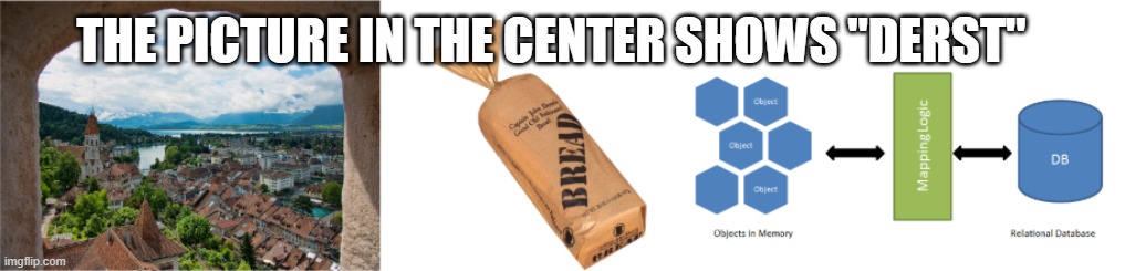you know what that means... | THE PICTURE IN THE CENTER SHOWS "DERST" | image tagged in thun derst and orm,fun,funny,memes | made w/ Imgflip meme maker