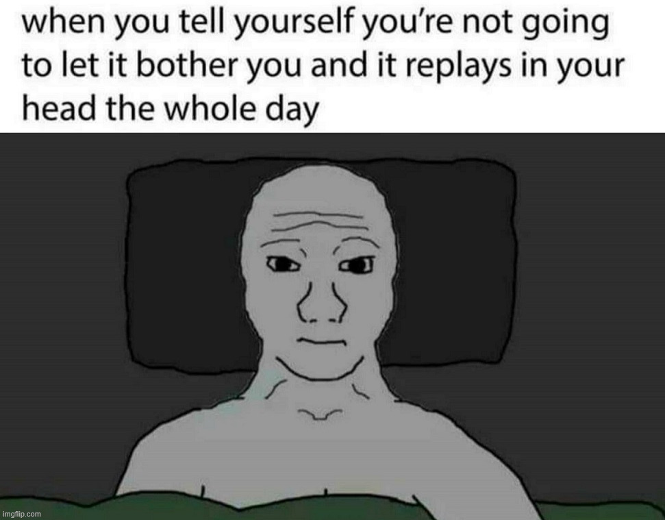 It bothers you | image tagged in mind games | made w/ Imgflip meme maker