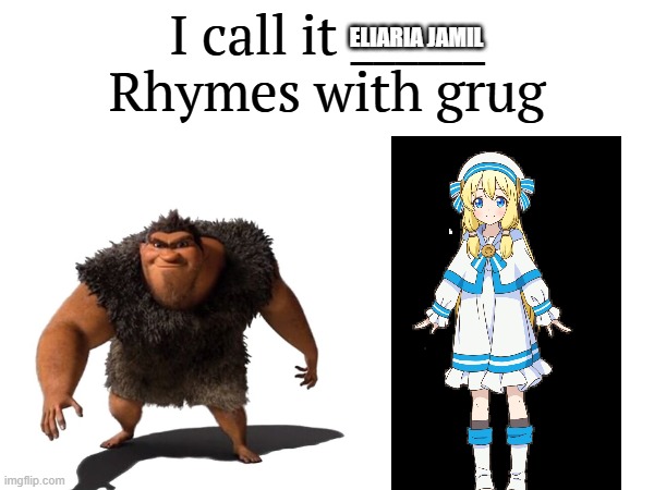 by the grace of the gods | ELIARIA JAMIL | image tagged in i call it _____,cute,adorable,cartoon | made w/ Imgflip meme maker