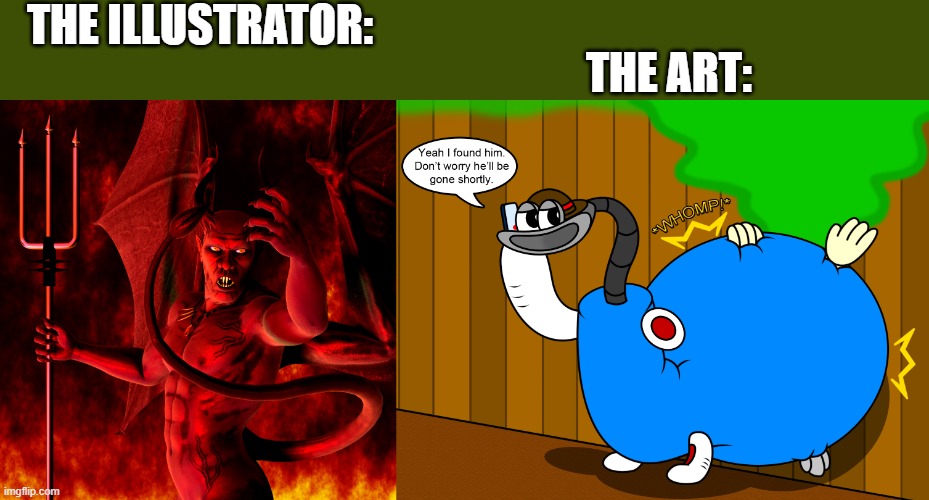 creativgamer is the devil, val the vacuum cleaner is created by satan | THE ILLUSTRATOR:; THE ART: | image tagged in satan | made w/ Imgflip meme maker