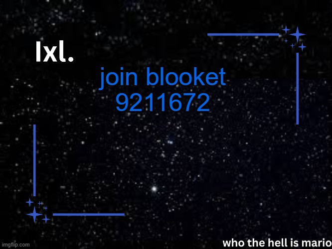 put horrid names in rq | join blooket
9211672 | image tagged in ixl temp | made w/ Imgflip meme maker