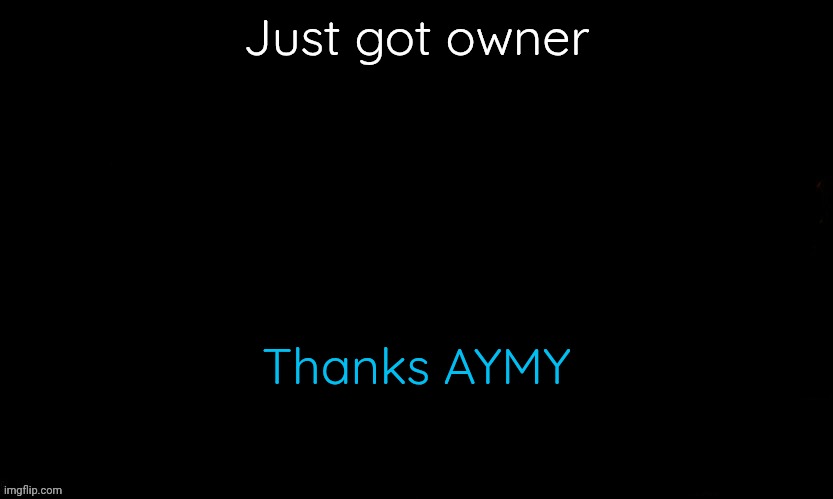 The Blue | Just got owner; Thanks AYMY | image tagged in gojo drizzy style temp | made w/ Imgflip meme maker