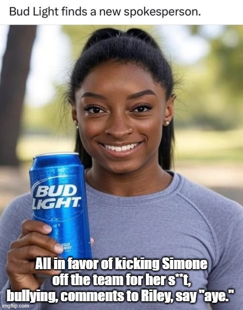 "Every man for himself...all in favor say 'aye' - Laurie Anderson | All in favor of kicking Simone off the team for her s**t, bullying, comments to Riley, say "aye." | image tagged in cancel culture | made w/ Imgflip meme maker