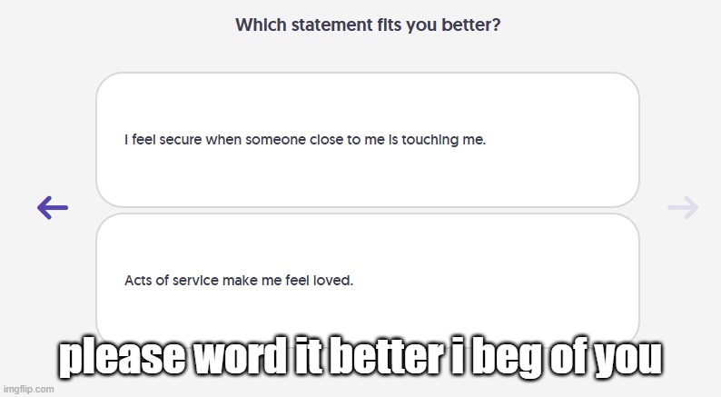 please word it better i beg of you | made w/ Imgflip meme maker