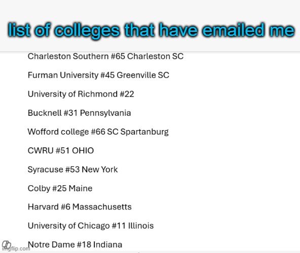no I will not censor it | list of colleges that have emailed me | image tagged in college | made w/ Imgflip meme maker
