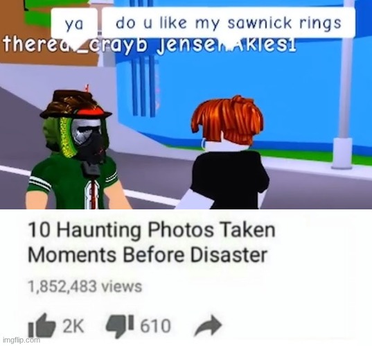 image tagged in top 10 photos taken moments before disaster cropped | made w/ Imgflip meme maker