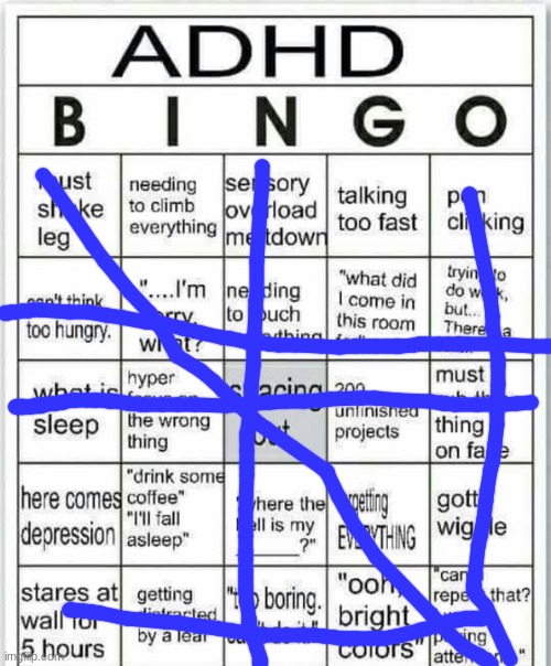 guys I don't even HAVE adhd | image tagged in adhd bingo,adhd,ooh shiny thing,oh wow are you actually reading these tags | made w/ Imgflip meme maker