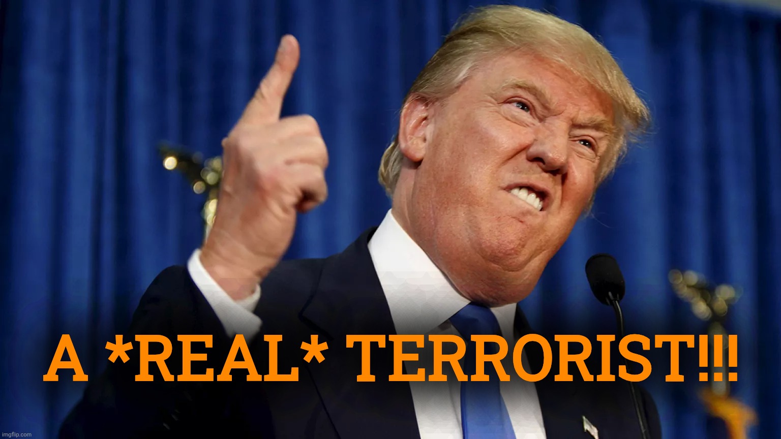 STOP HIM BEFORE IT IS TOO LATE!!!! | A *REAL* TERRORIST!!! | image tagged in not funny | made w/ Imgflip meme maker