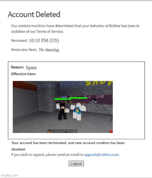 banned for dancing. | 10:10 PM (US); No dancing. Spam | image tagged in poison banned from roblox | made w/ Imgflip meme maker