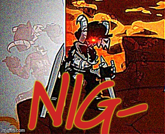 Me when big booba | NIG- | image tagged in me when big booba | made w/ Imgflip meme maker