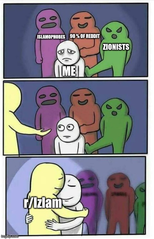 Sorry, there isn't any Islamic stream to go to | 90 % OF REDDIT; ISLAMOPHOBES; ZIONISTS; ME; r/Izlam | made w/ Imgflip meme maker