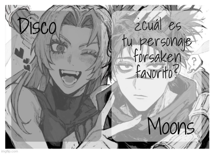 moons n disco's yuki & choso shared temp | ¿cuál es tu personaje forsaken favorito? | image tagged in moons n disco's yuki choso shared temp | made w/ Imgflip meme maker