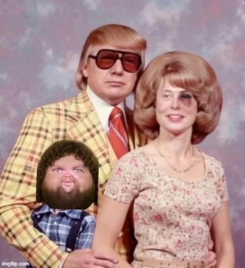 One big (un)happy family! | image tagged in humpty trumpy,elongated musket,jd pants | made w/ Imgflip meme maker