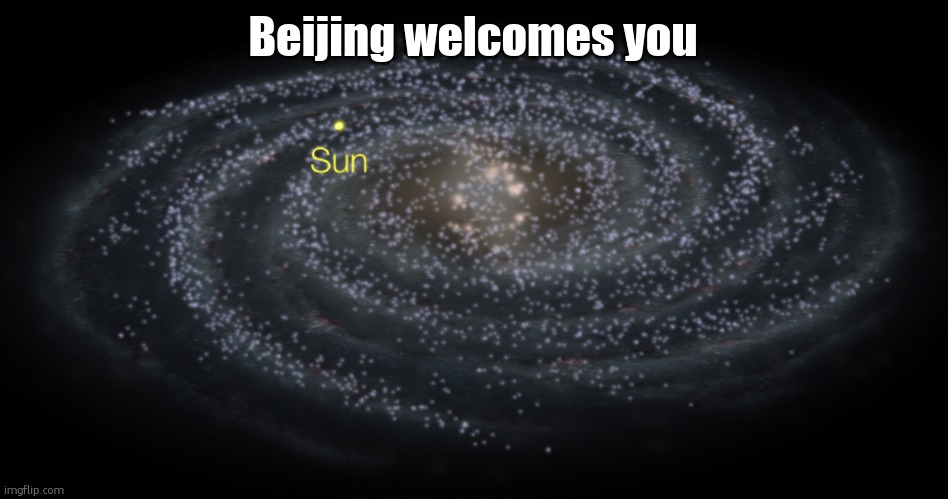 great song | Beijing welcomes you | image tagged in your exact location but better | made w/ Imgflip meme maker