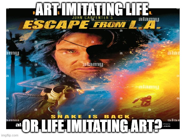 snake | ART IMITATING LIFE; OR LIFE IMITATING ART? | image tagged in lariots,la,californiacommies | made w/ Imgflip meme maker
